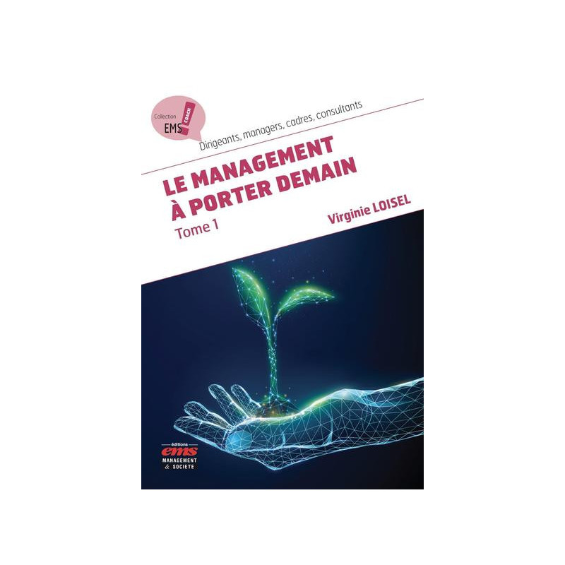 Le management à porter demain - Tome 1