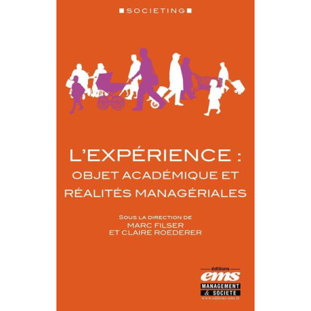 Lexpérience : objet académique et réalités managériales
