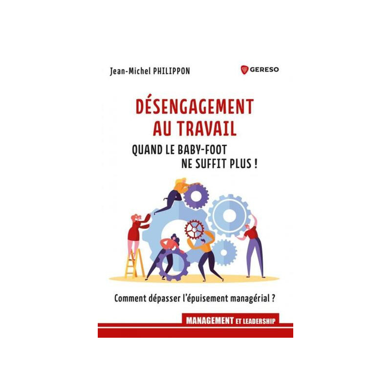Désengagement au travail : quand le baby-foot ne suffit plus !
