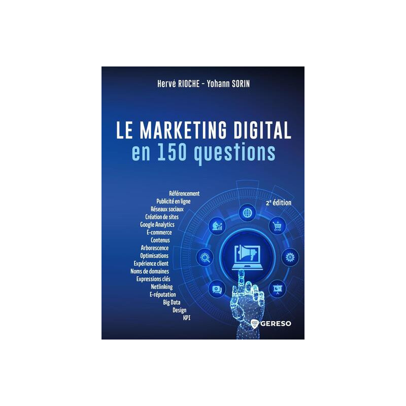 Le marketing digital en 150 questions