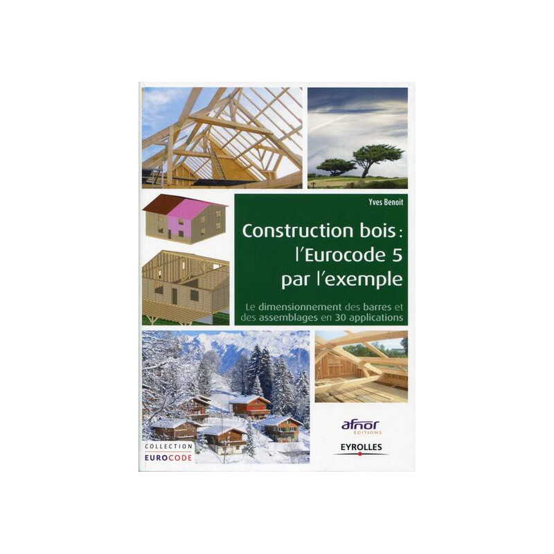 Construction bois : lEurocode 5 par lexemple