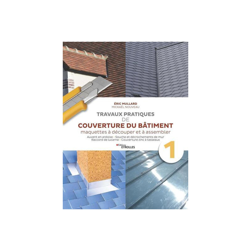 Travaux pratiques de couverture du bâtiment - Vol. 1