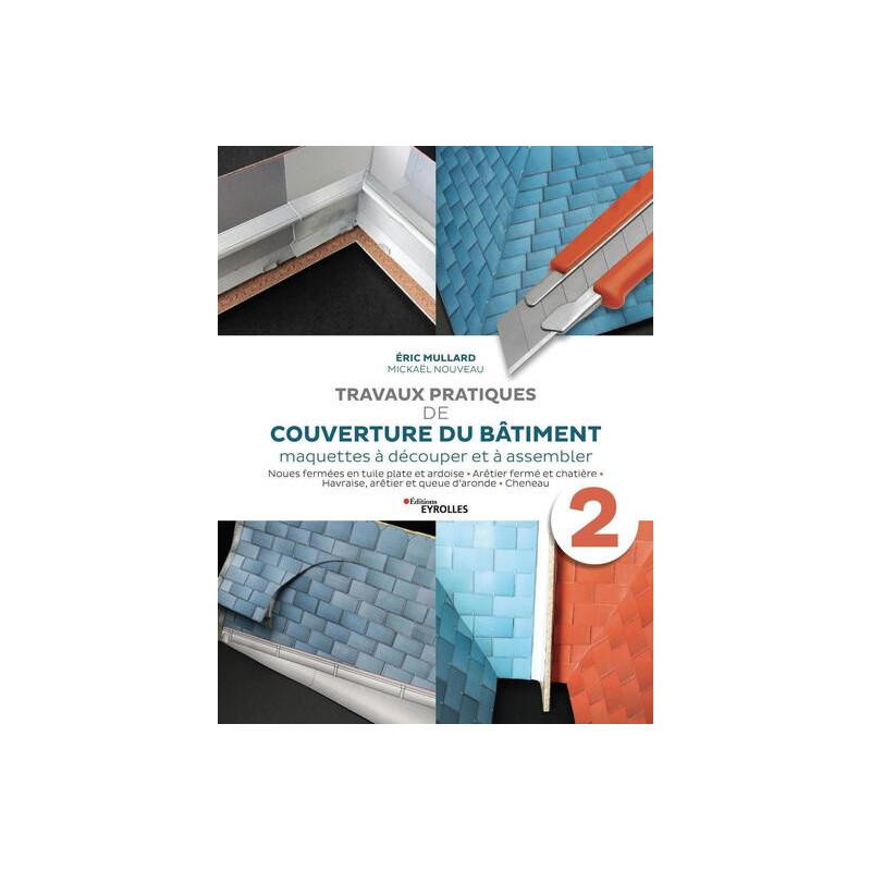 Travaux pratiques de couverture du bâtiment - Volume 2