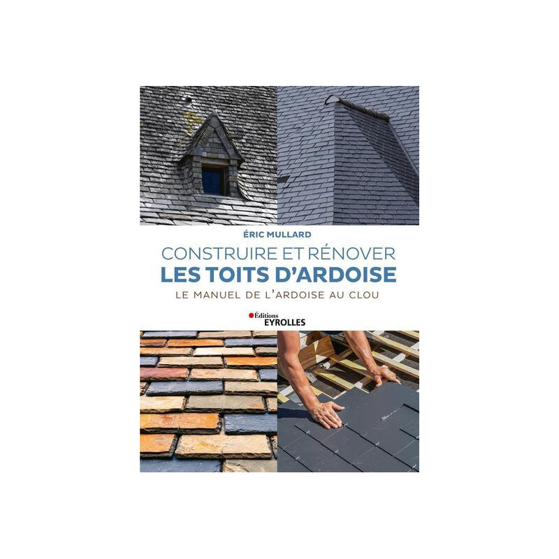 Construire et rénover les toits dardoise