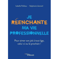 Je réenchante ma vie professionnelle