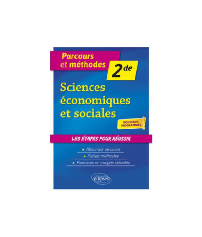 SCIENCES ECONOMIQUES ET SOCIALES - 2DE - NOUVEAUX PROGRAMMES