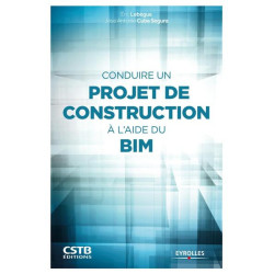 Conduire un projet de construction à laide du BIM