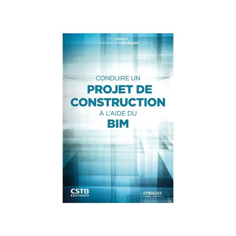 Conduire un projet de construction à laide du BIM