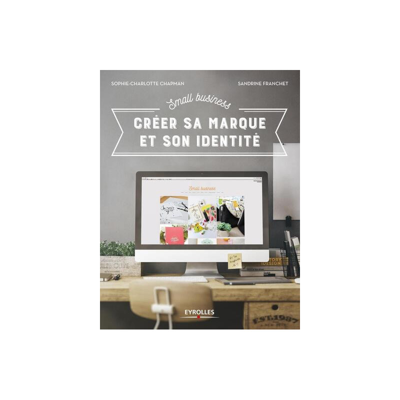 Small Business - Créer sa marque et son identité