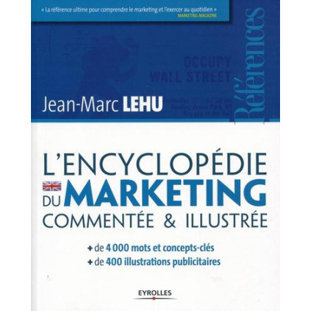 Lencyclopédie du marketing commentée et illustrée