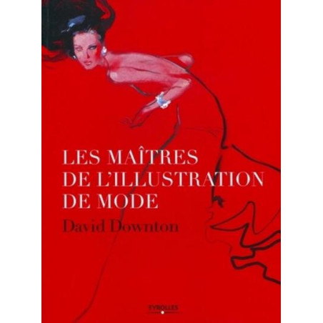 Les maîtres de lillustration de mode