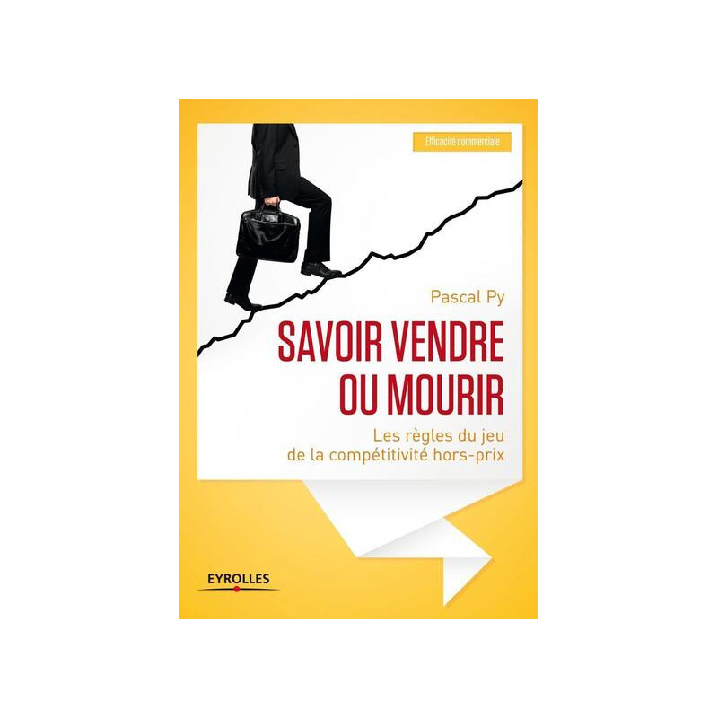 Savoir vendre ou mourir