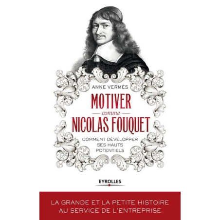 Motiver comme Nicolas Fouquet