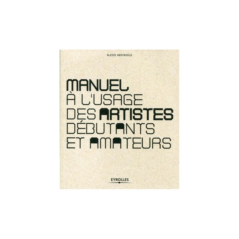 Manuel à lusage des artistes débutants et amateurs