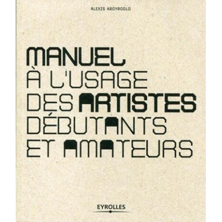 Manuel à lusage des artistes débutants et amateurs